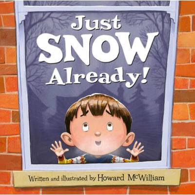 Just Snow Already! | Howard Mcwilliam