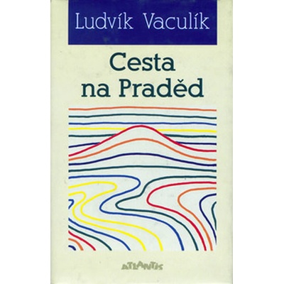 Cesta na Praděd - Ludvík Vaculík