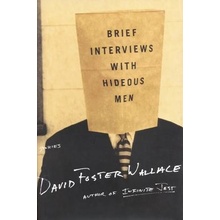 Brief Interviews with Hideous Men Wallace David Foster