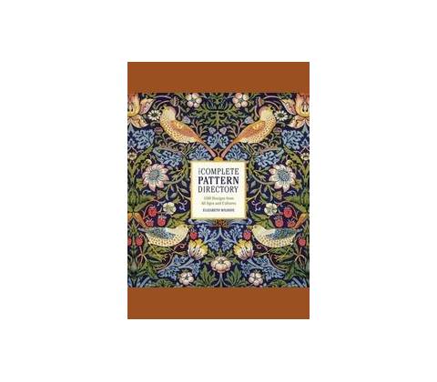 The Complete Pattern Directory - Elizabeth Wilhide