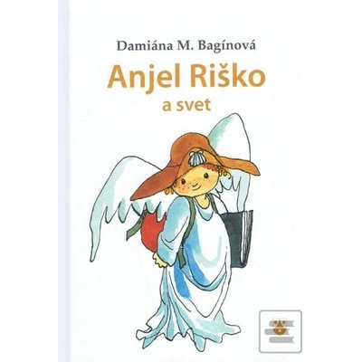 Anjel Riško a svet - Damiána Bagínová