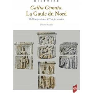 Gallia Comata. La Gaule du Nord | Reddé (ISBN: 9782753582385)