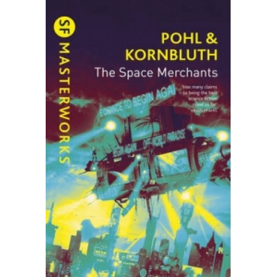 The Space Merchants - S.F. Masterworks - Paper... - Frederik Pohl , Cyril M. Kornb