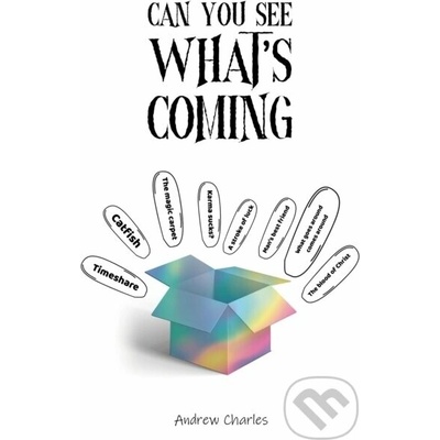 Can You See What's Coming? - Andrew Charles