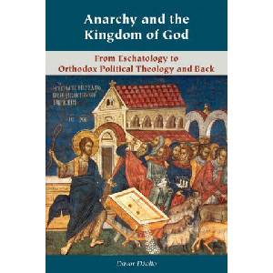 Anarchy and the Kingdom of God | Davor Dzalto (ISBN: 9780823294398)