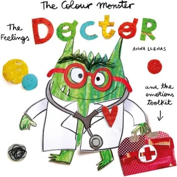 Image 1 of Colour Monster: The Feelings Doctor and the Emotions Toolkit | Anna Llenas