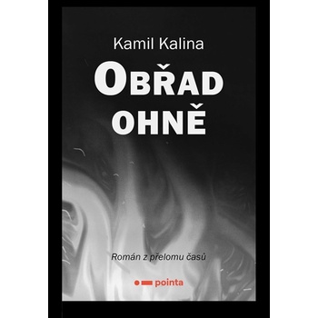 Obřad ohně Pointa