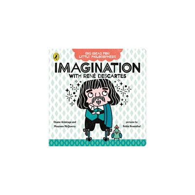 Big Ideas for Little Philosophers: Imagination with Descartes