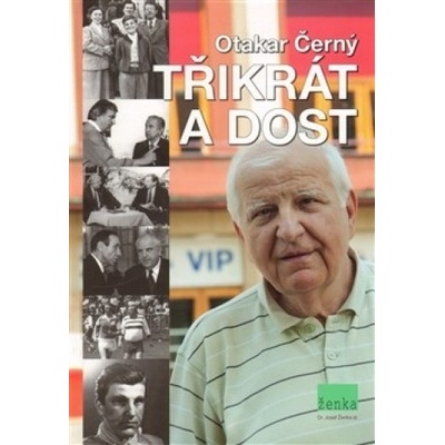 Třikrát a dost - Otakar Černý