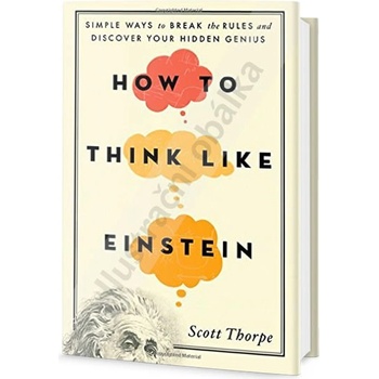Mysli jako Einstein - Scott Thorpe