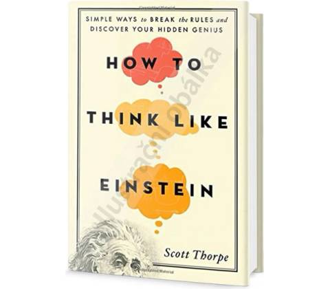 Mysli jako Einstein - Scott Thorpe