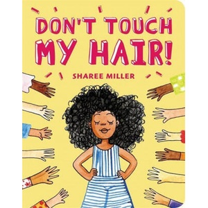 Don't Touch My Hair! | Sharee Miller (ISBN: 9780316562607)
