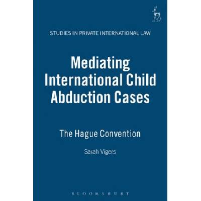 Mediating International Child Abduction Cases - Sarah Vigers
