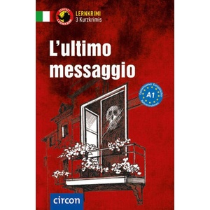 L'ultimo messaggio. Italienisch A1 | Roberta Rossi, Tiziana Stillo (ISBN: 9783790100327)