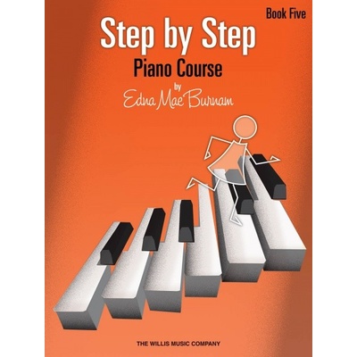Jednoduché skladby pre začiatočníkov hry na klavíri Step by Step Piano Course Book 5