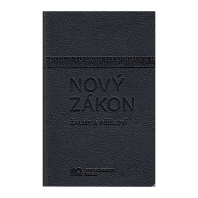 Nový zákon Žalmy a Přísloví