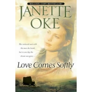 Love Comes Softly | Janette Oke (ISBN: 9780764228322)