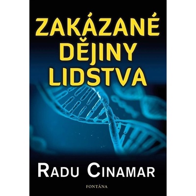 Zakázané dějiny lidstva Radu Cinamar
