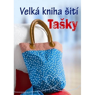 Velká kniha šití - Tašky