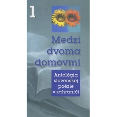 Medzi dvoma domovmi 1 - Anton Baláž