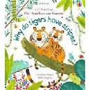 Lift-the-Flap First Questions and Answers Why Do Tigers Have Stripes?