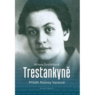 Trestankyně - Milena Štráfeldová