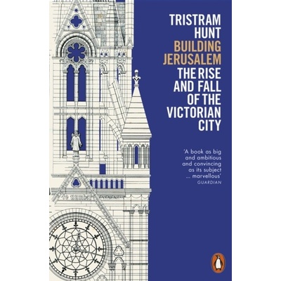 Building Jerusalem - Tristram Hunt