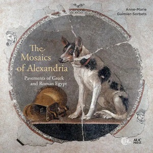 Mosaics of Alexandria | Anne-Marie Guimier-Sorbets, Colin Clement (ISBN: 9781649030740)