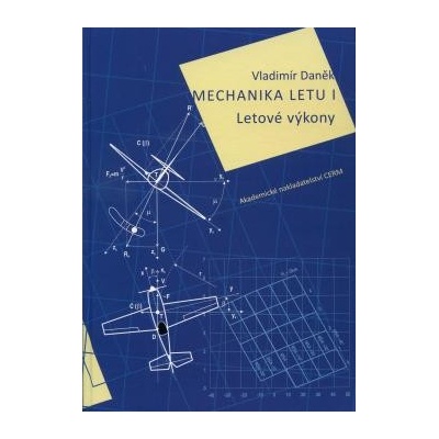 Mechanika letu I. - Vladimír Daněk