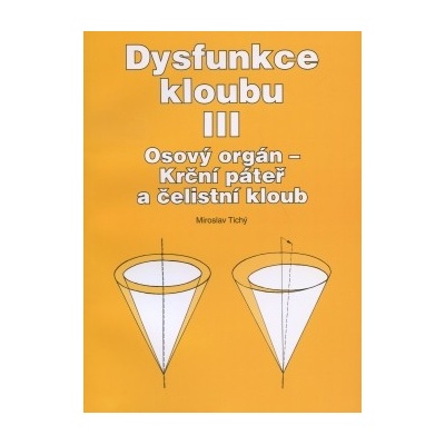 Dysfunkce kloubu III.