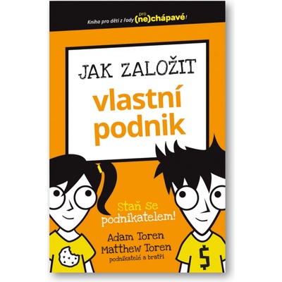 Jak založit vlastní podnik - Adam Toren
