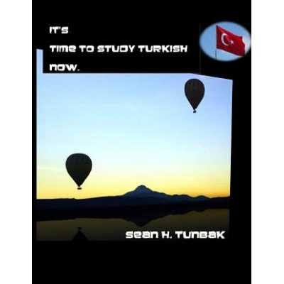 It's time to Study Turkish now: Black and White version | Sean H Tunbak