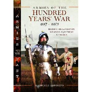 Armies of the Hundred Years' War 1337-1453 | Esposito, Gabriele (ISBN: 9781399037822)