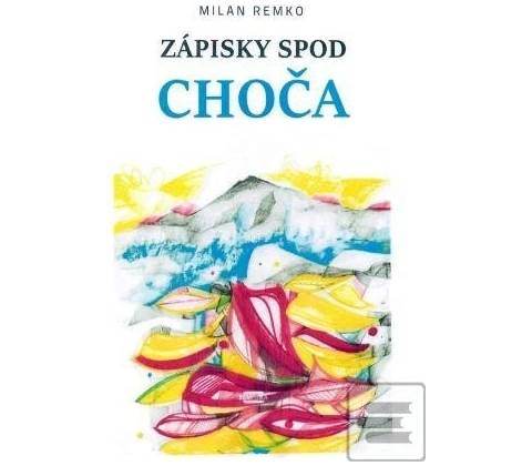 Zápisky spod Choča