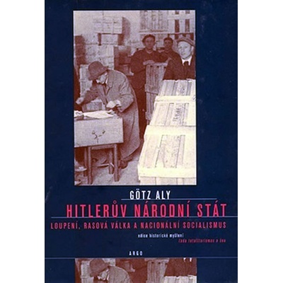 Hitlerův národní stát - Aly Götz