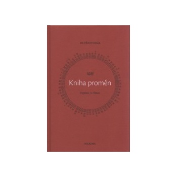 I-ťing - kniha proměn - Oldřich Král
