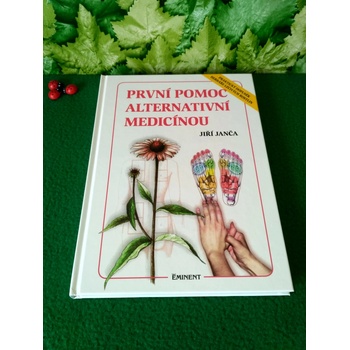 První pomoc alternativní medicínou, Praktický doplněk herbáře..