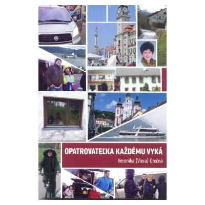 Opatrovateľka každému vyká - Orečná Veronika
