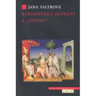 Středověká setkání s „jinými"