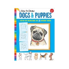 How to Draw Dogs & Puppies: Step-By-Step Instructions for 20 Different Breeds Fisher DianaPaperback