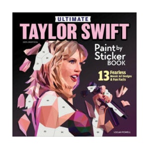 Ultimate Taylor Swift Paint by Sticker Book | Logan Powell (ISBN: 9781497206939)