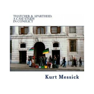 Thatcher & Apartheid: A Case Study in Conflict