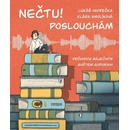 Nečtu! Poslouchám