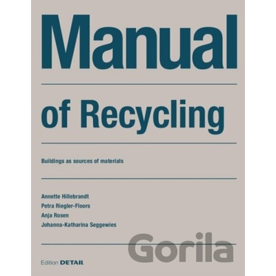 Manual of Recycling - Anja Rosen