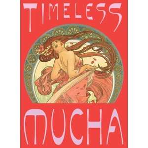 Timeless Mucha: The Magic of Line | Alphonse Mucha, Tomoko Sato, Kelli Bodle (ISBN: 9781636813998)