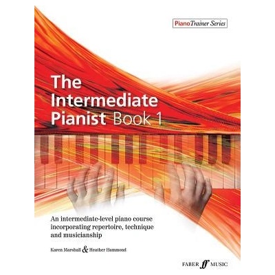 The Intermediate Pianist, Bk 1: An Intermediate-Level Piano Course Incorporating Repertoire, Technique, and Musicianship Marshall KarenPaperback