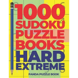 1000 Sudoku Puzzle Books Hard Extreme: Brain Games for Adults - Logic Games For Adults | Panda Puzzle Book (ISBN: 9781689341783)