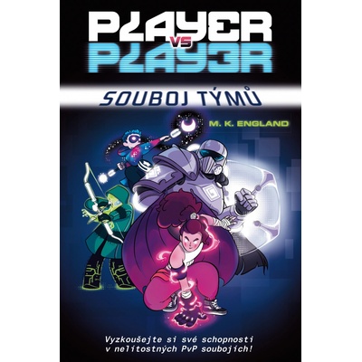 Player vs. player: Souboj týmů - Megan K. England, Chris Danger