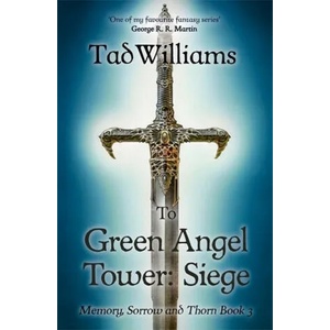 To Green Angel Tower: Siege (ISBN: 9781473642126)