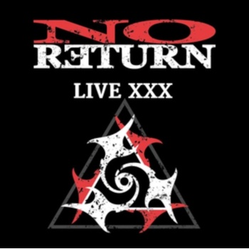 NO RETURN - LIVE XXX CD